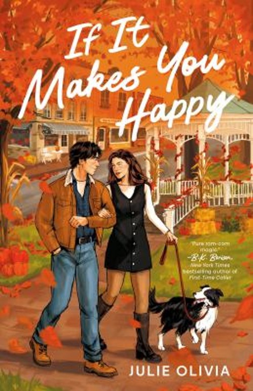 If It Makes You Happy : A Cozy Fall Romance Paperback Julie Olivi