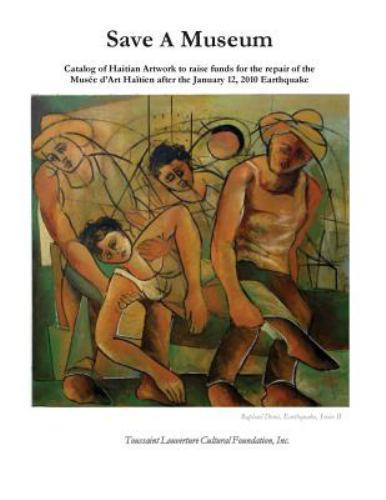 Save A Museum: Catalog of Haitian Artwork to raise funds for the repair of t…