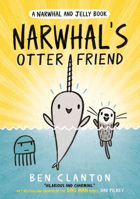 Narwhals Otter Friend by Ben Clanton