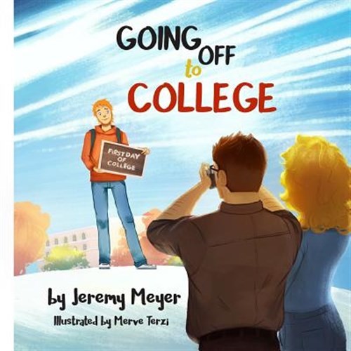 Going Off to College, Paperback by Meyer, Jeremy; Terzi, Merve, Like New Used…