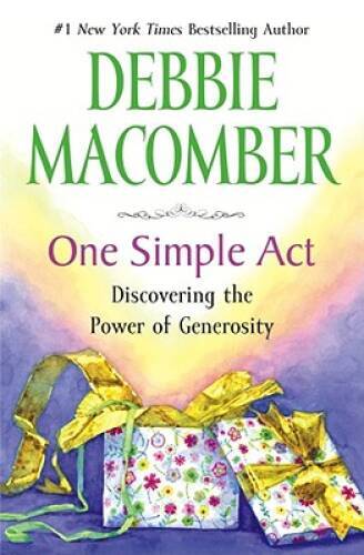 One Simple Act: Discovering the Power of Generosity — Hardcover — GOOD