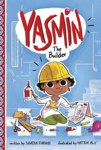 Yasmin Ser.: Yasmin the Builder by Saadia Faruqi (2018, Trade Paperback)