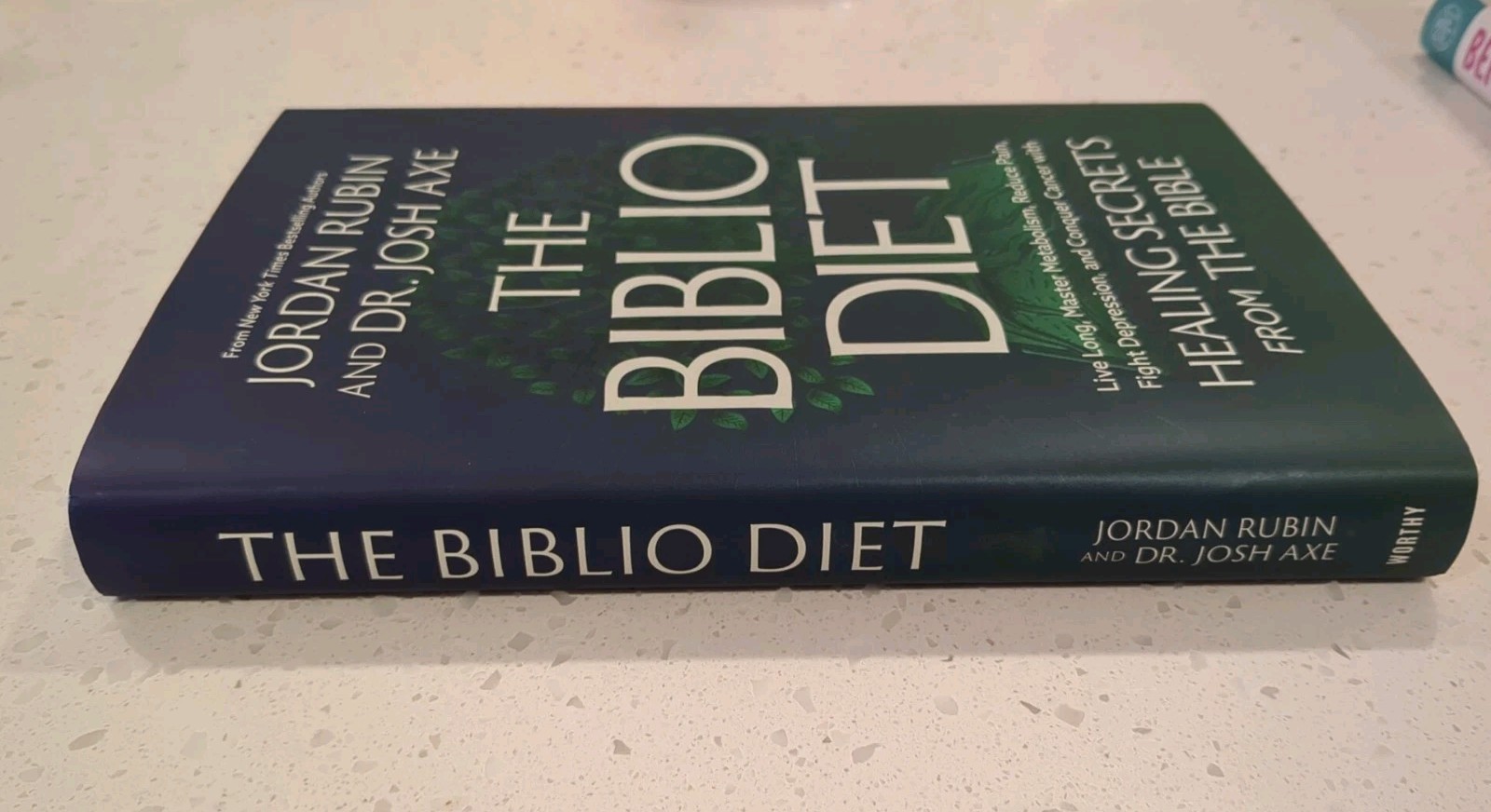 The Biblio Diet : Transforming Your Health the Way God Intended by Joshua Axe
