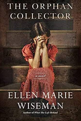 The Orphan Collector -Exclusive Edition by Ellen Marie Wiseman (Pap — GOOD