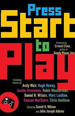 Press Start to Play: Stories — paperback, Daniel H Wilson, 9781101873304