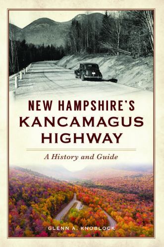 New Hampshire’s Kancamagus Highway, New Hampshire, History & Guide, Pape…