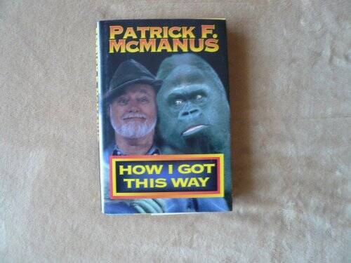 How I Got This Way — Hardcover By McManus, Patrick F. — ACCEPTABLE