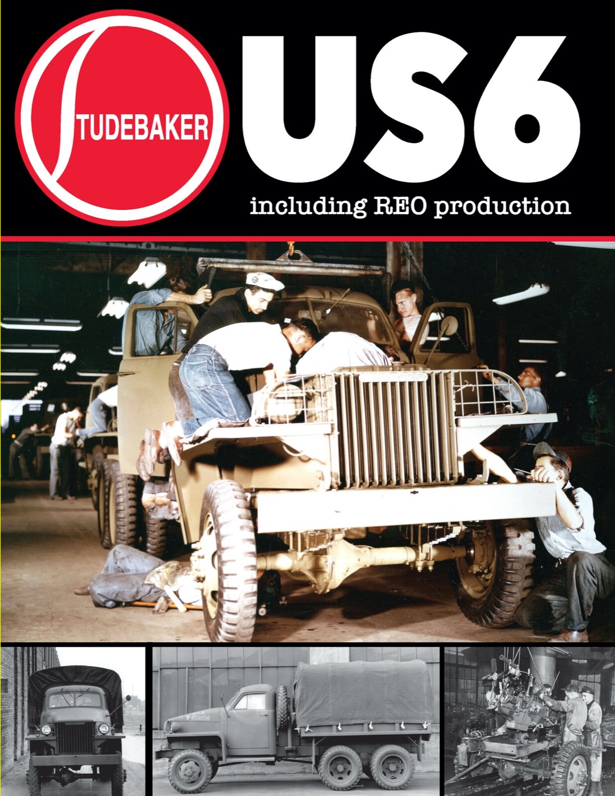 Studebaker US6 (including Reo production) truck new 591-page book by David Doyle