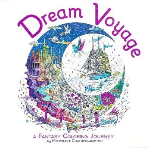Melpomeni Chatzipanagiotou Dream Voyage Coloring (Paperback)