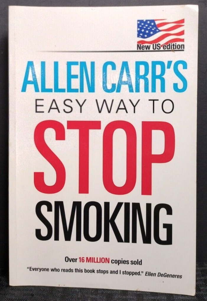 Allen Carr’s Easy Way to Stop Smoking by Allen Carr (2011, Trade Paperback)