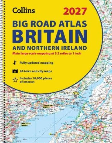 Collins Big Road Atlas Britain and Northern Ireland 2027 (A3 Spir (Spiral Bound)