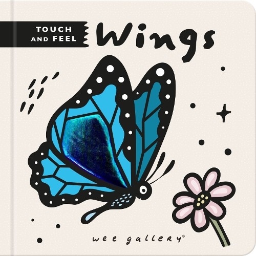 Surya Sajnani Wee Gallery Touch and Feel: Wings (Board Book) (UK IMPORT)
