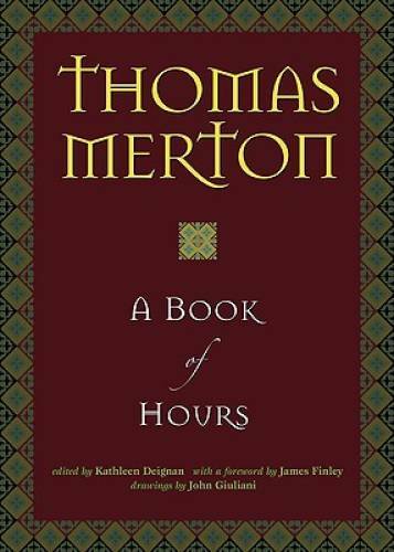 A Book of Hours — Hardcover By Thomas Merton — VERY GOOD