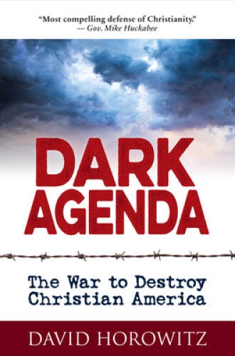 DARK AGENDA: The War to Destroy Christian America — Hardcover — GOOD