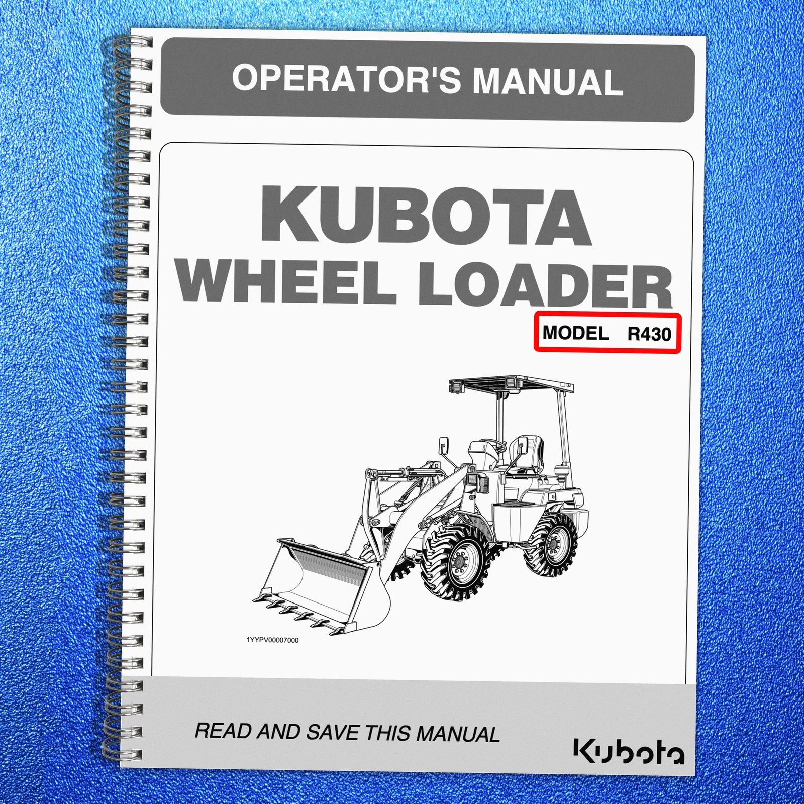 KUBOTA R430 WHEEL LOADER OPERATORS MANUAL STEEL SECURED — STURDY COVERS