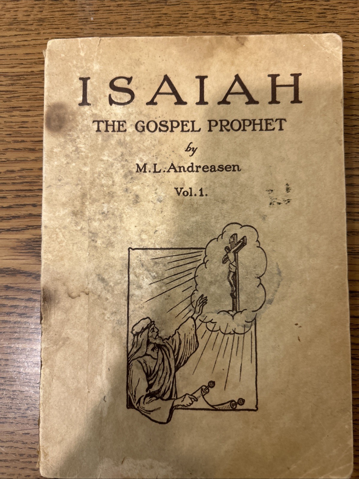 3 M L Andreasen: Book of Hebrews, Sanctuary Service & Isaiah-Gospel Prophet