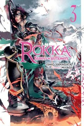Rokka: Braves of the Six Flowers, Vol. 3 (Light Novel): Volume 3 by Yamagata