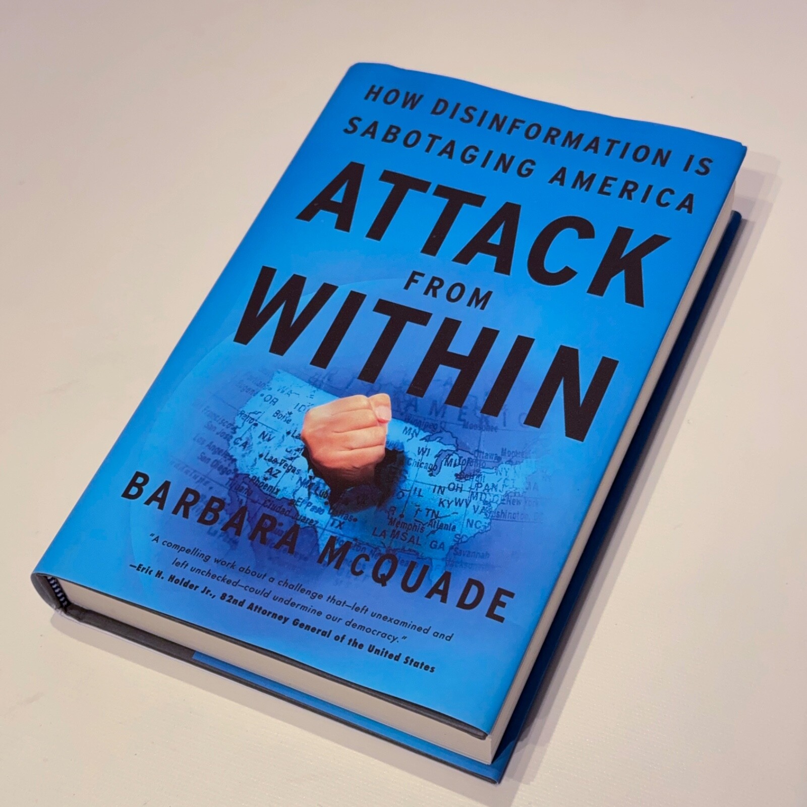 Attack from Within: How Disinformation is Sabotaging America By: Barbara McQuade