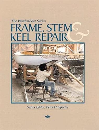 Frame, Stem, and Keel Repair (Woodenboat Series) — Paperback — GOOD