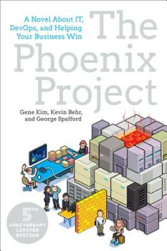 The Phoenix Project: A Novel about IT, DevOps, and Helping Your Busin — GOOD