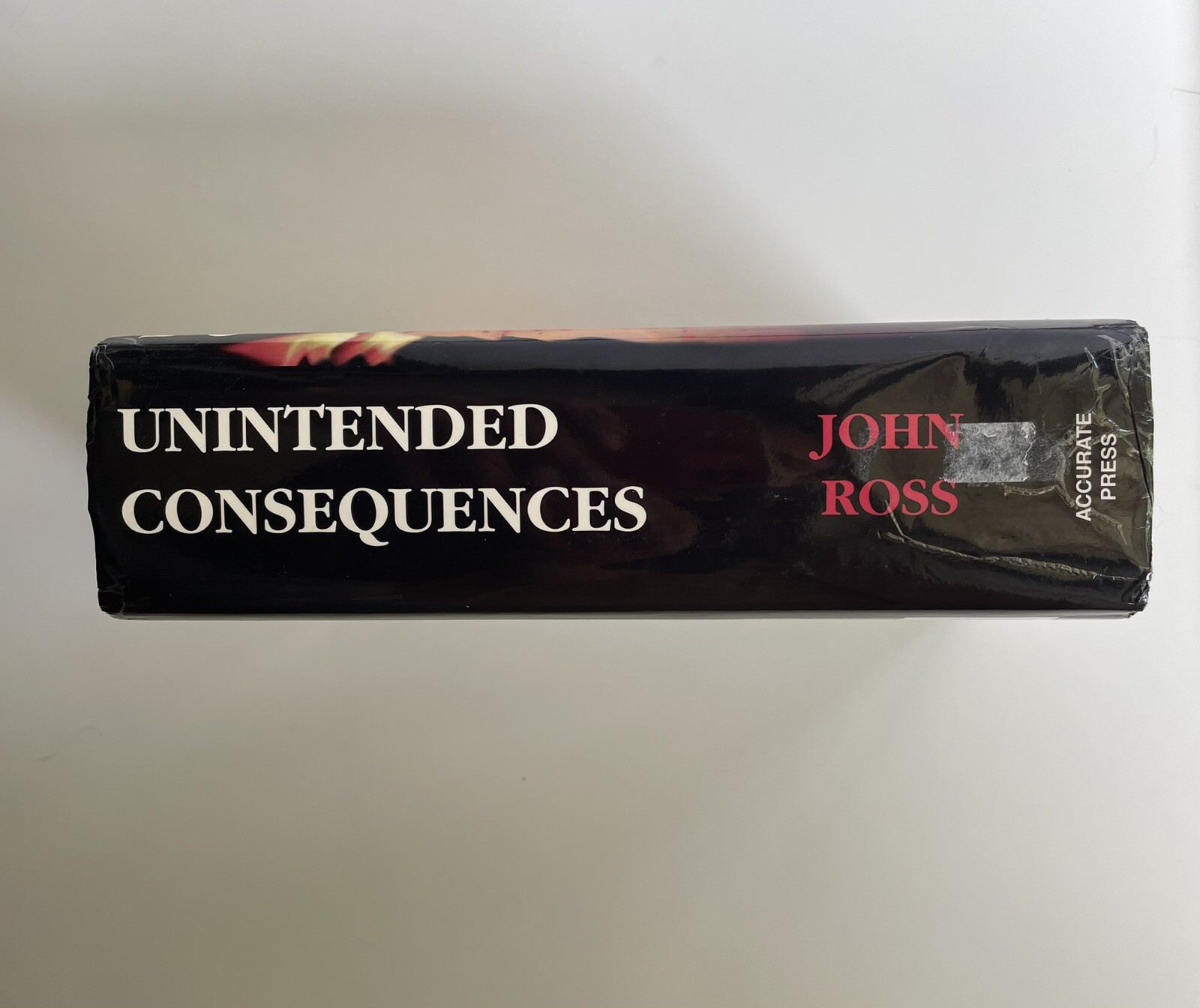 Unintended Consequences by John Ross (1996, Trade Paperback)