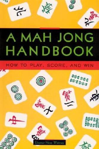 A Mah Jong Handbook: How to Play, Score, and Win — Paperback — VERY GOOD