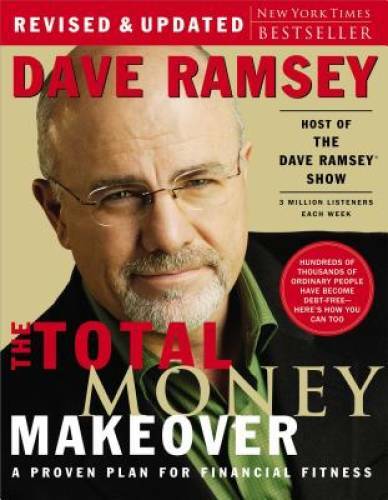The Total Money Makeover: A Proven Plan for Financial Fitness — VERY GOOD