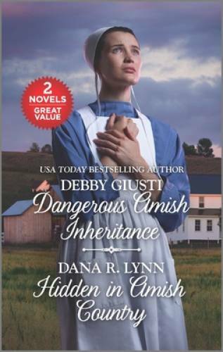 Dangerous Amish Inheritance and Hidden in Amish Country: A 2-in-1 Col — GOOD