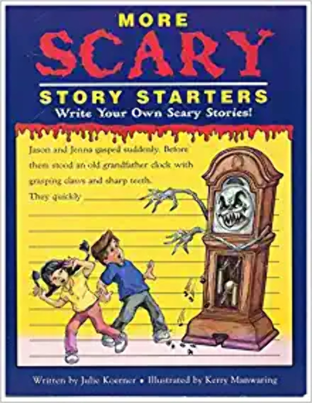 More Scary Story Starters: Write Your Own Scary Stories! by Julie Koerner (1997)