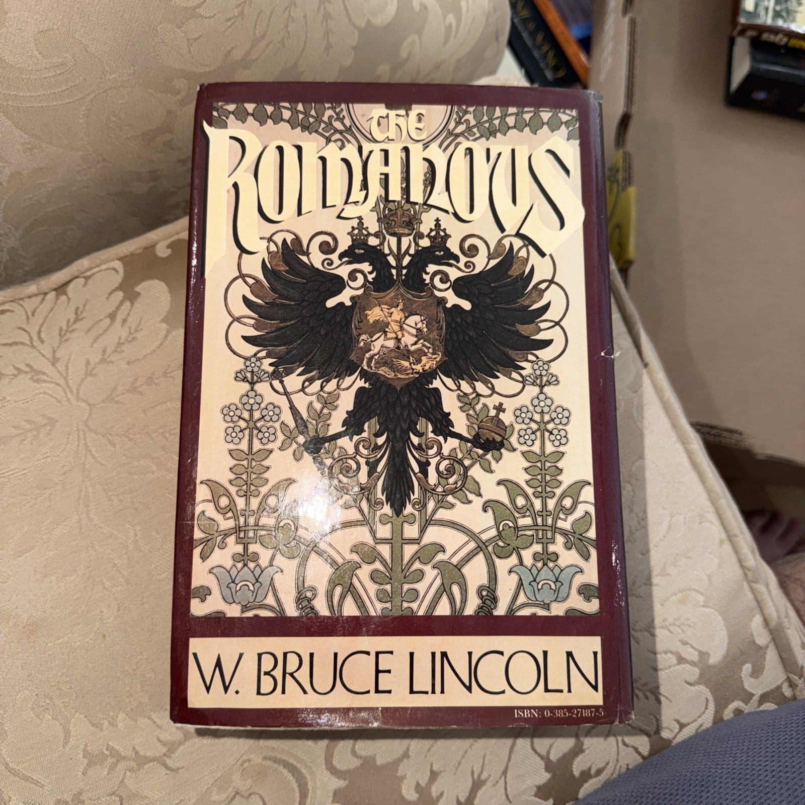 THE ROMANOVS: AUTOCRATS OF ALL THE RUSSIAS By W. Bruce Lincoln — Hardcover *VG+*
