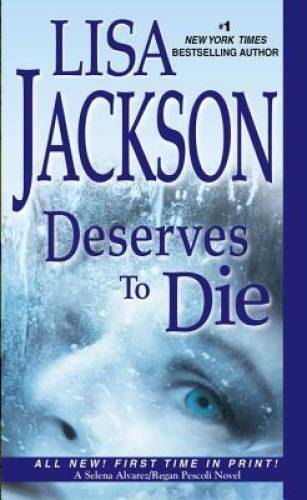 Deserves To Die (An Alvarez & Pescoli Novel) — Mass Market Paperback — GOOD