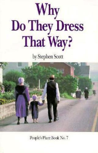 Why Do They Dress That Way? by Stephen Scott
