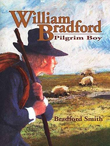 William Bradford: Pilgrim Boy — Paperback By Bradford Smith — GOOD