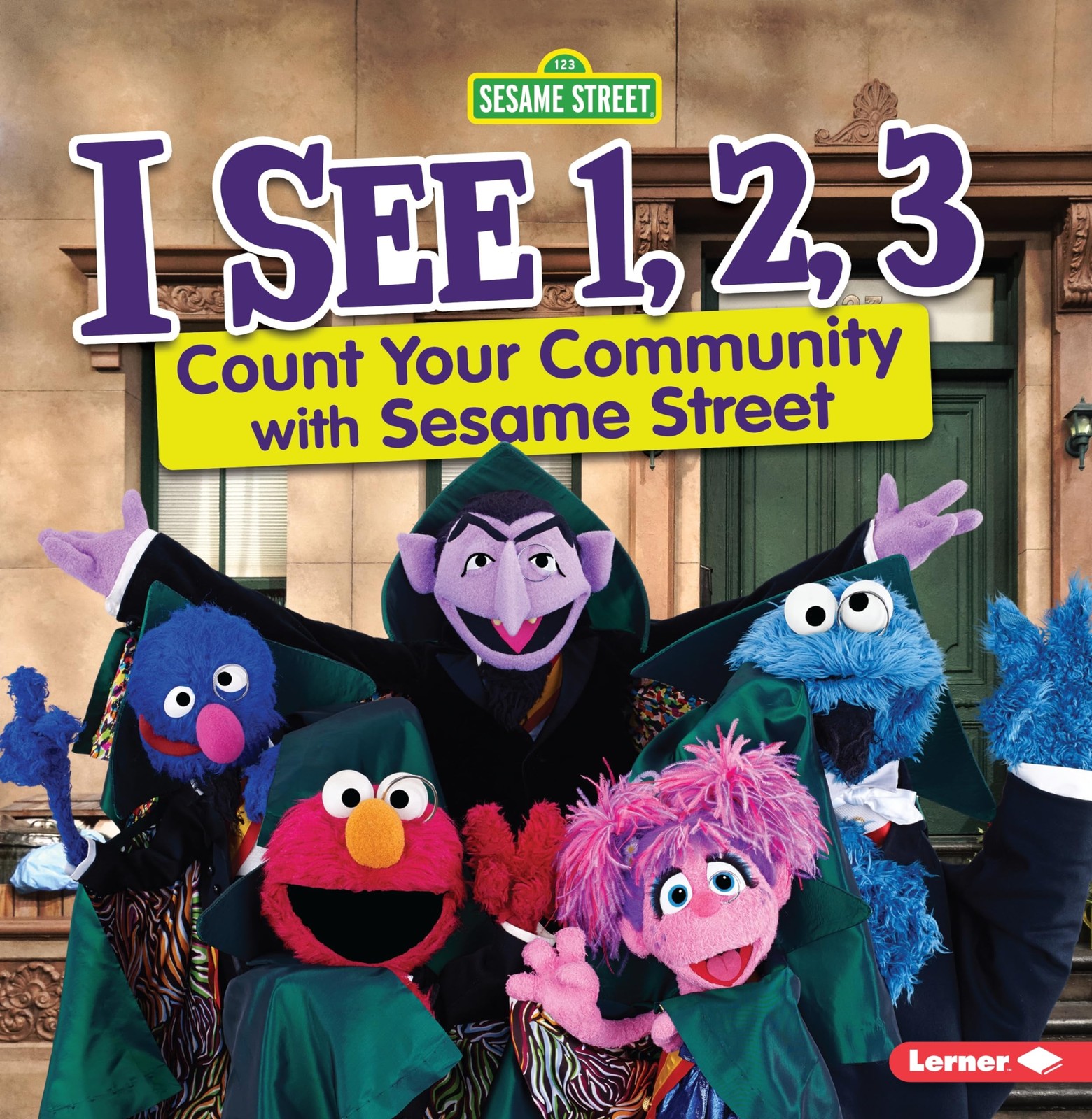 I See 1, 2, 3: Count Your Community with Sesame Street ® (123 Sesame Street…