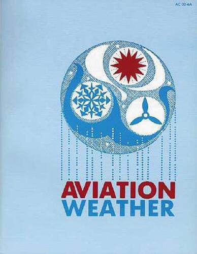 Aviation Weather: for Pilots and Flight Operations Personnel — Paperback — GOOD