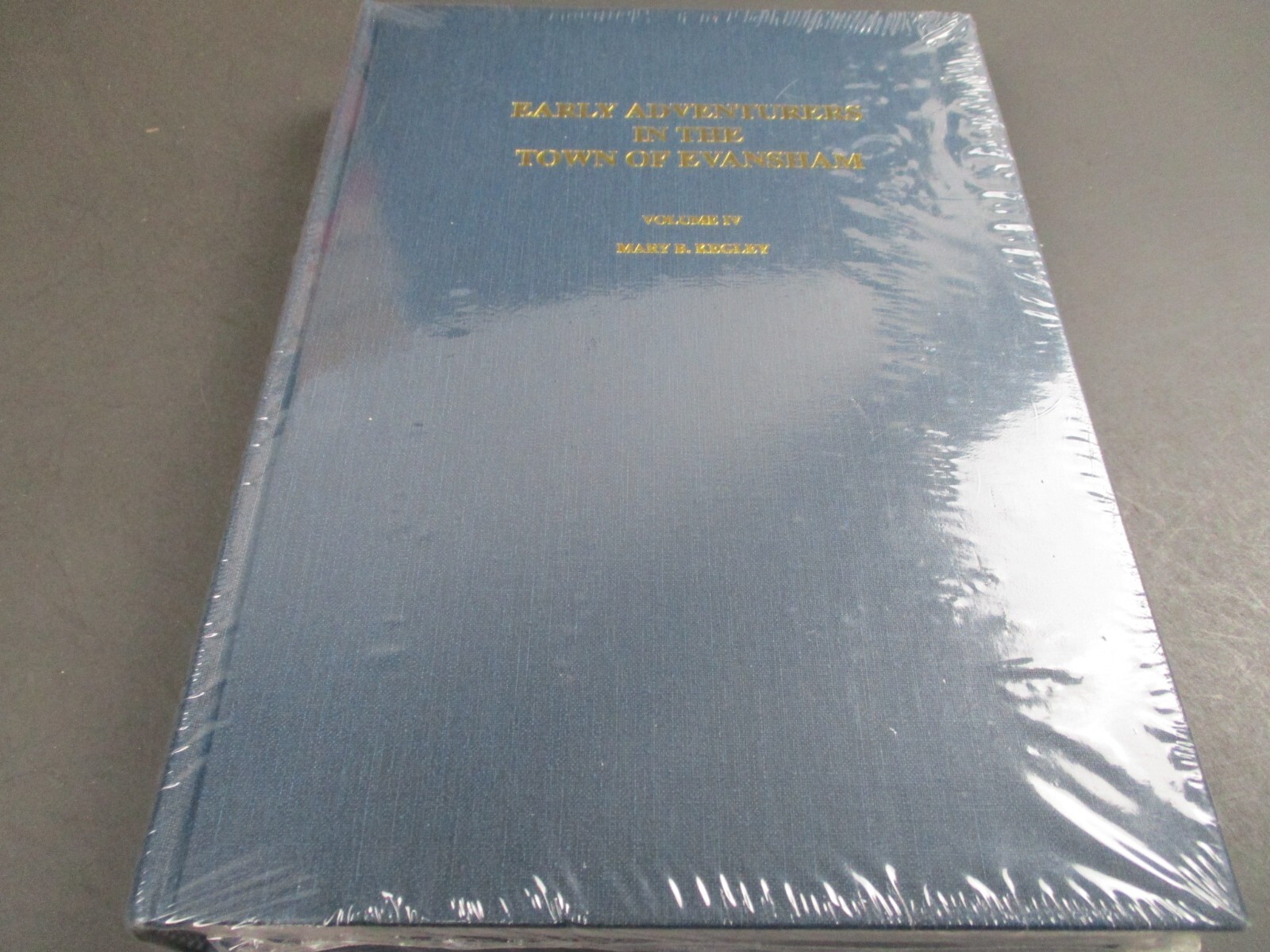 Early Adventurers in the Town of Evansham Volume IV by Mary B. Kegley HC ~ NEW