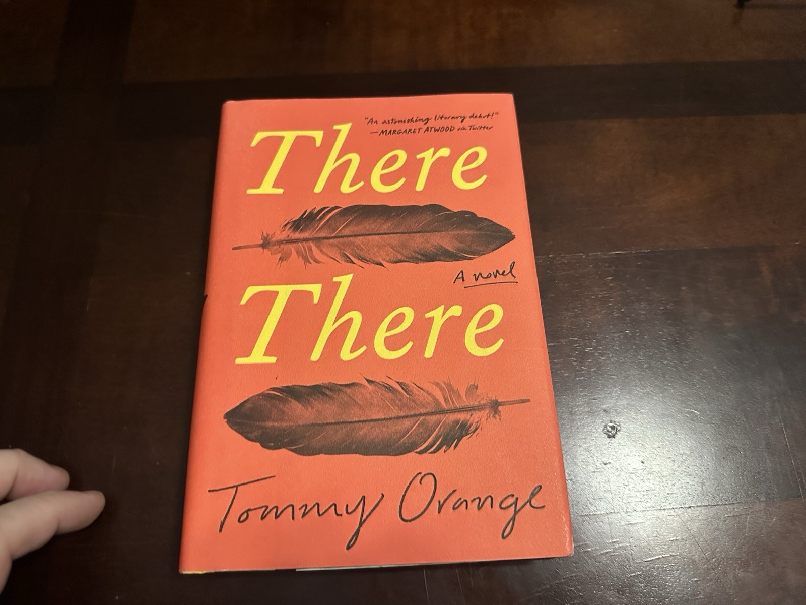 There There by Tommy Orange, 2018, HC w/DC, signed 1st Ed.