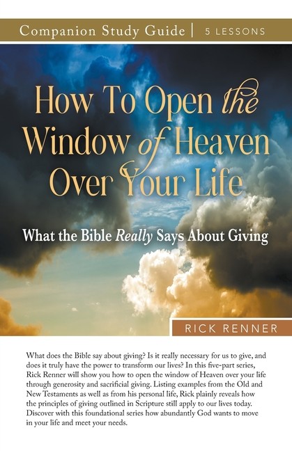 How To Open The Window Of Heaven Over Your Life Study Guide