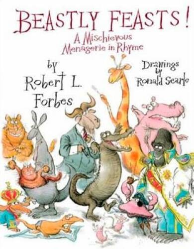 BEASTLY FEASTS! — Hardcover By Robert Forbes — VERY GOOD