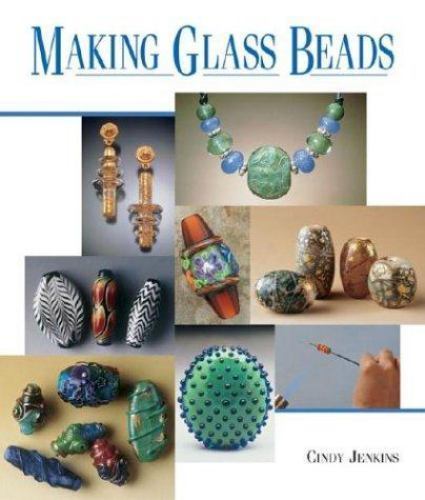 Making Glass Beads — Paperback By Jenkins, Cindy — GOOD