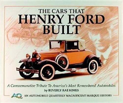 The Cars That Henry Ford Built by Beverly Rae Kimes: Used