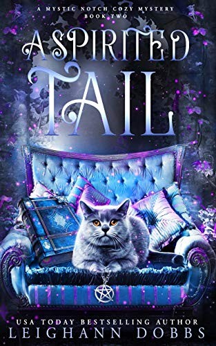 A Spirited Tail (Mystic Notch Cozy Mystery Series) (Volume 2) — VERY GOOD